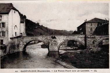 Saint-Flour ville basse Le vieux pont sur le Lander Faubourg