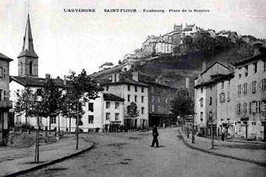 Saint-Flour ville basse Faubourg place de la Riviere
