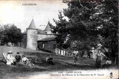 Saint-Flour Sanatoriom du chateau de la Chaumette du Docteur Saunal