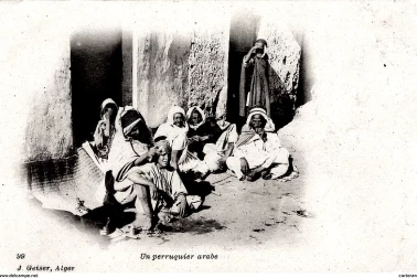 Algerien en 1900 Perruquier arabe Coiffeur l ancienne